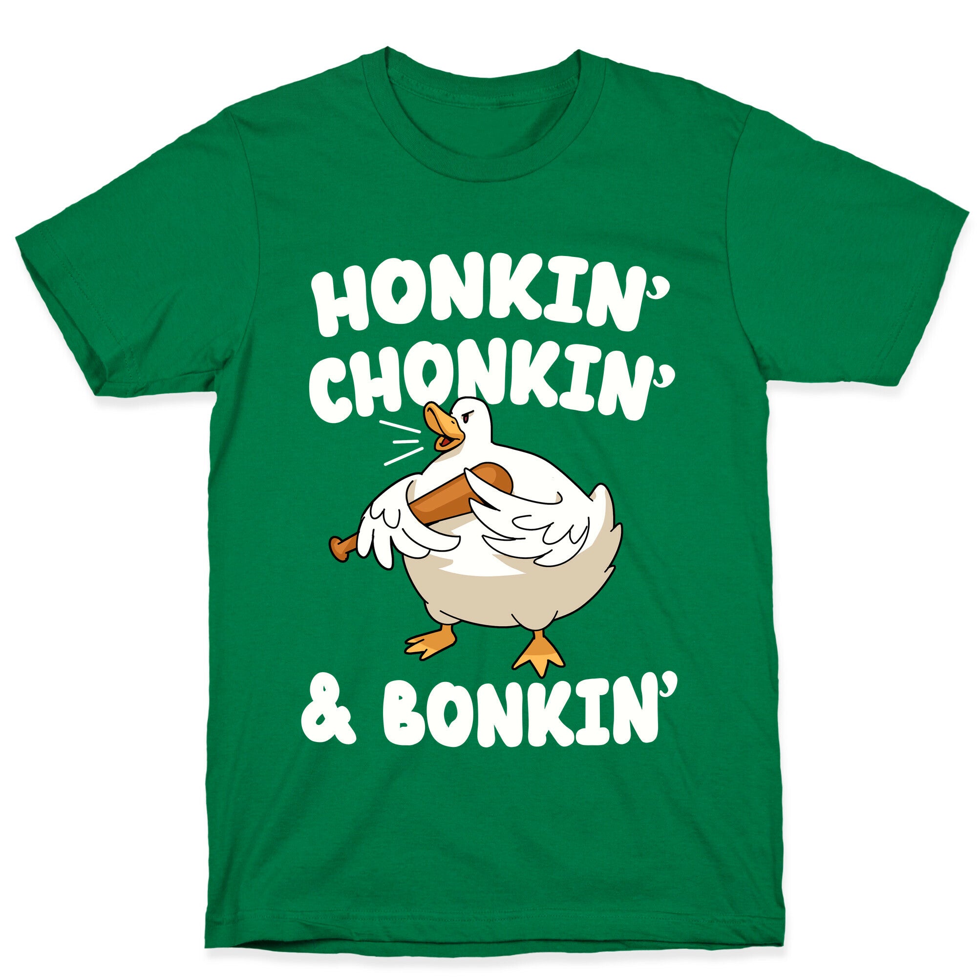 Honkin' Chonkin' & Bonkin' T-Shirt